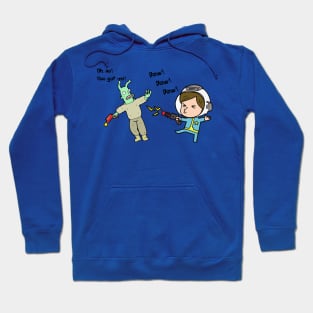 Pew! Pew! Pew! Got You! Hoodie